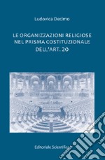 Le organizzazioni religiose nel prisma costituzionale dell'art. 20