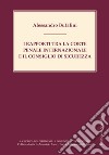 I rapporti tra la Corte penale internazionale e il Consiglio di sicurezza libro di Bufalini Alessandro