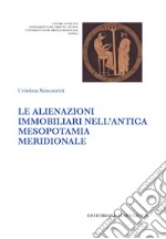 Le alienazioni immobiliari nell'antica Mesopotamia meridionale libro