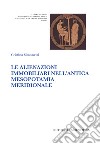 Le alienazioni immobiliari nell'antica Mesopotamia meridionale libro di Simonetti Cristina