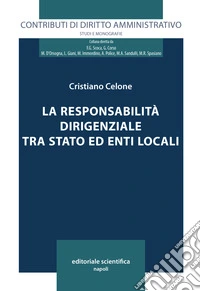 La responsabilità dirigenziale tra Stato ed Enti locali libro