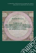 Carta UE dei diritti fondamentali e cooperazione giudiziaria in materia civile