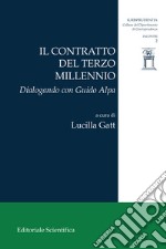 Il contratto del terzo millennio. Dialogando con Guido Alpa libro