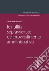 Le nullità sopravvenute del provvedimento amministrativo libro