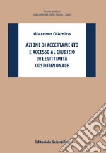 Azione di accertamento e accesso al giudizio di legittimità costituzionale