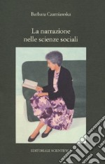 La narrazione nelle scienze sociali libro