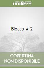 Blocco # 2