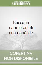 Racconti napoletani di una napòlide