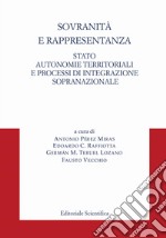 Sovranità e rappresentanza. Stato, autonomie territoriali e processi di integrazione sopranazionale