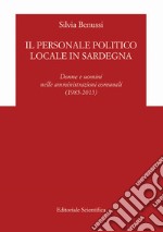 Il personale politico locale in Sardegna. Donne e uomini nelle amministrazioni comunali (1985-2015)