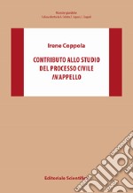 Contributo allo studio del processo civile in appello libro