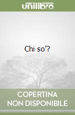 Chi so'? libro