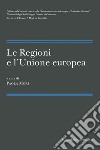 Le regioni e l'Unione europea libro