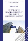 Le «situazioni puramente interne» nel diritto dell'Unione Europea libro di Arena Amedeo