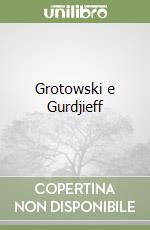 Grotowski e Gurdjieff libro