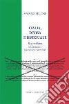 Italia, divisa e diseguale. Regionalismo differenziato o secessione occulta? libro