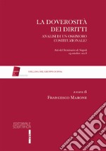 La doverosità dei diritti. Analisi di un ossimoro costituzionale? libro