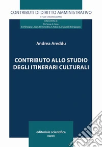 Contributo allo studio degli itinerari culturali