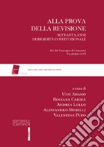 Alla prova della revisione. Settanta anni di rigidità costituzionale