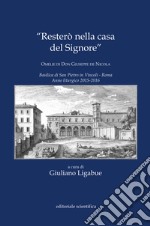 «Resterò nella casa del Signore». Omelie di don Giuseppe de Nicola libro