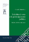 Il diritto di voto e la partecipazione politica. Studio di diritto comparato libro di Marchese Claudia