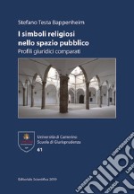 I simboli religiosi nello spazio pubblico. Profili giuridici comparati