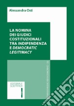 La nomina dei giudici costituzionali tra indipendenza e democratic legitimacy