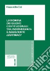 La nomina dei giudici costituzionali tra indipendenza e democratic legitimacy libro