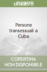 Persone transessuali a Cuba libro