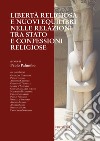 Libertà religiosa e nuovi equilibri nelle relazioni tra Stato e confessioni religiose libro