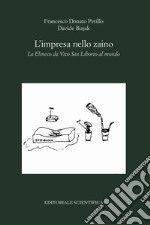 L'impresa nello zaino. La Elmeco da Vico San Liborio al mondo