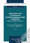 Infrastrutture di trasporto e sistemi di regolazione e gestione. Coesione, sostenibilità e finanziamenti libro