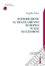 Introduzione al regolamento europeo sulle successioni