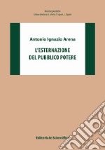 L'esternazione del pubblico potere