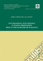 Uguaglianza sostanziale e nuove dimensioni della partecipazione politica libro