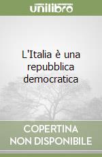 L'Italia è una repubblica democratica libro