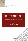 Tracce di impero. Cortés tra Napoli e Nuovo Occidente libro