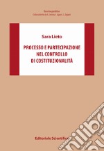 Processo e partecipazione nel controllo di costituzionalità