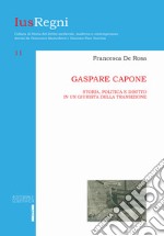 Gaspare Capone. Storia, politica e diritto in un giurista della transizione