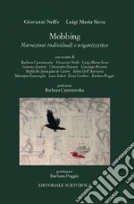 Mobbing. Narrazioni individuali e organizzative libro