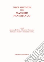 Liber amicorum per Massimo Panebianco libro