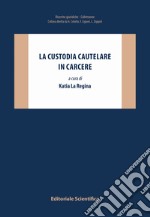 La custodia cautelare in carcere