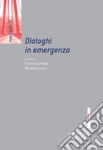 Dialoghi in emergenza