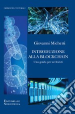 Introduzione alla Blockchain. Una guida per archivisti libro