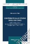 Contributo allo studio degli usi civilistici. Profili di diritto pubblico (tra procedimento amministrativo, ambiente, paesaggio e governo del territorio) libro di Paire Alessandro