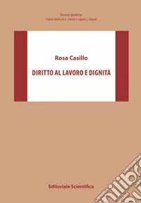 Diritto al lavoro e dignità