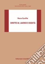 Diritto al lavoro e dignità libro