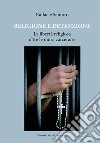 Religione e detenzione. La libertà religiosa oltre le mura carcerarie libro