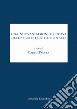 Una nuova stagione creativa della Corte costituzionale? libro