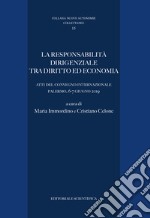 La responsabilità dirigenziale tra diritto ed economia libro